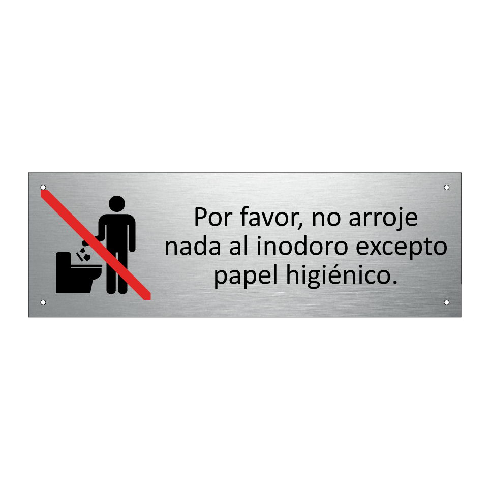 Por favor, no arroje nada al inodoro excepto papel higiénico.