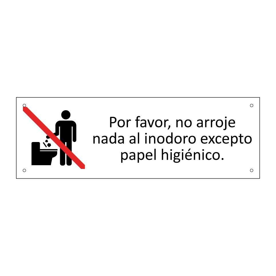 Por favor, no arroje nada al inodoro excepto papel higiénico.