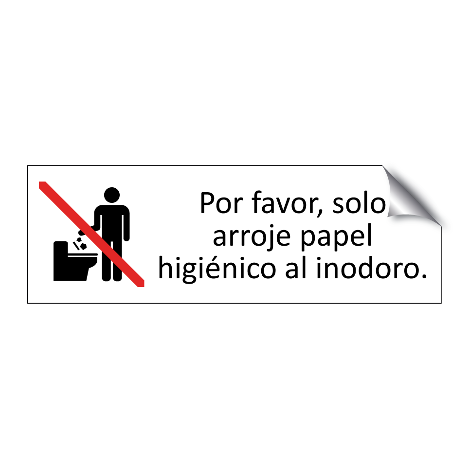 Por favor, solo arroje papel higiénico al inodoro.
