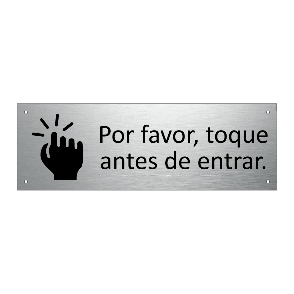Por favor, toque antes de entrar.