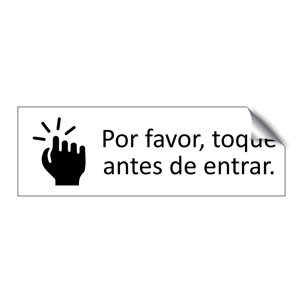 Por favor, toque antes de entrar.