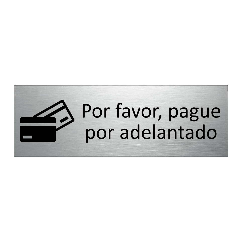 Por favor, pague por adelantado
