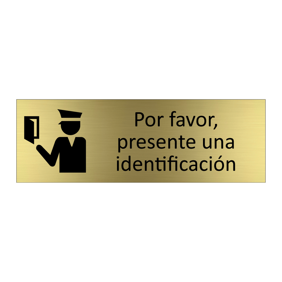 Por favor, presente una identificación