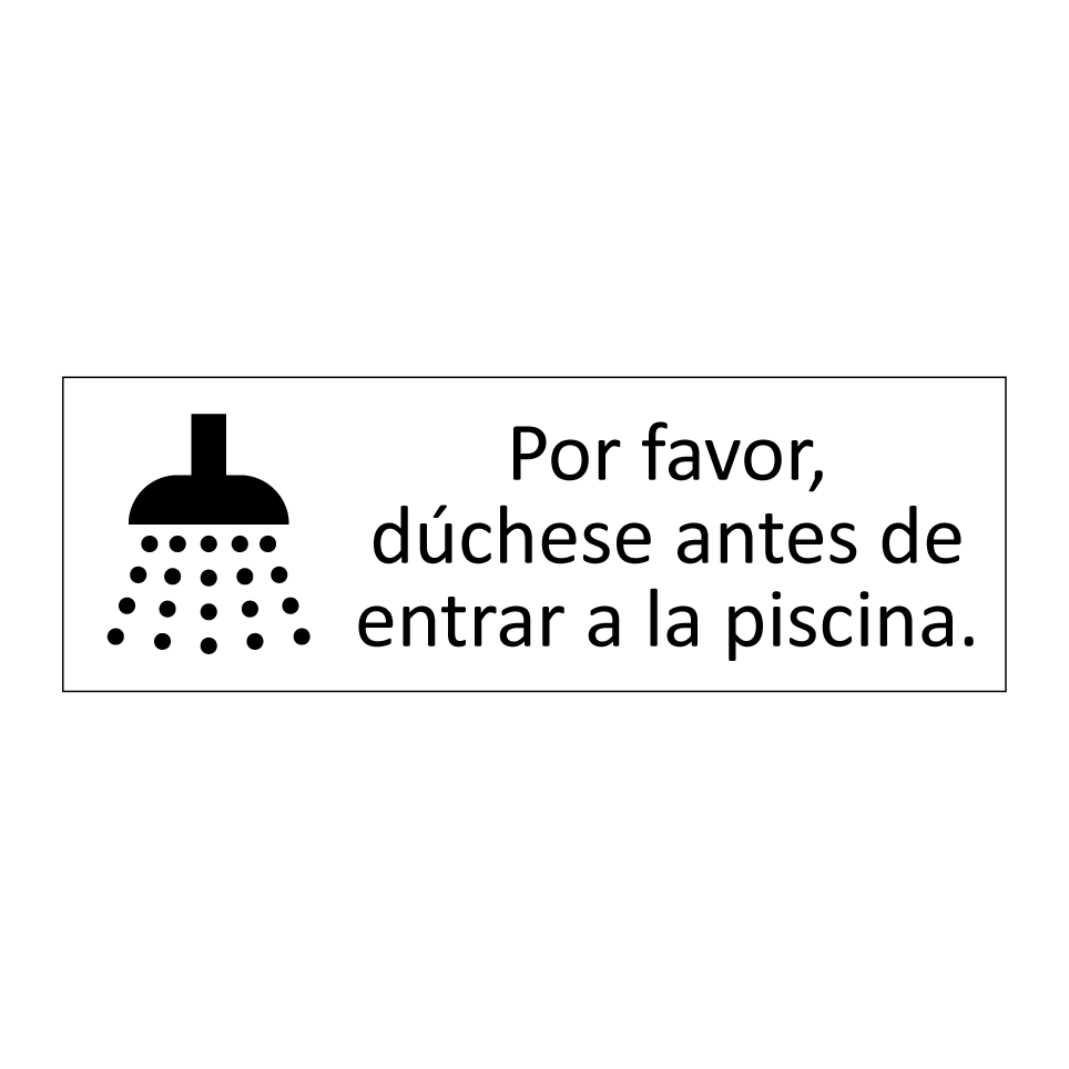 Por favor, dúchese antes de entrar a la piscina.
