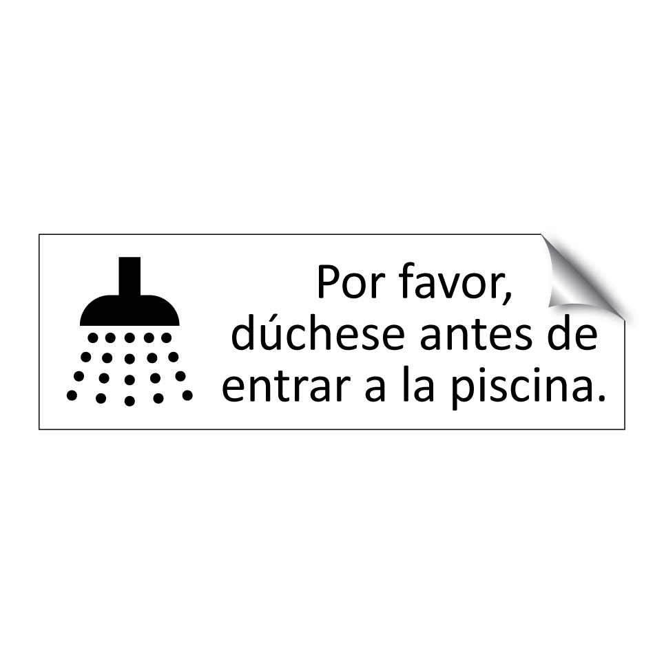 Por favor, dúchese antes de entrar a la piscina.