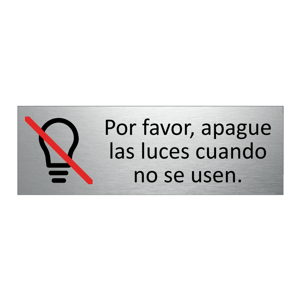 Por favor, apague las luces cuando no se usen.
