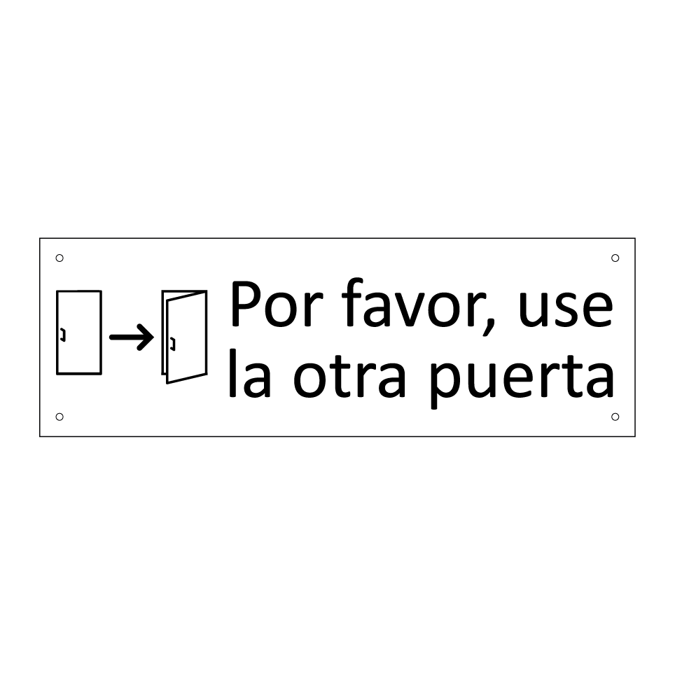 Por favor, use la otra puerta