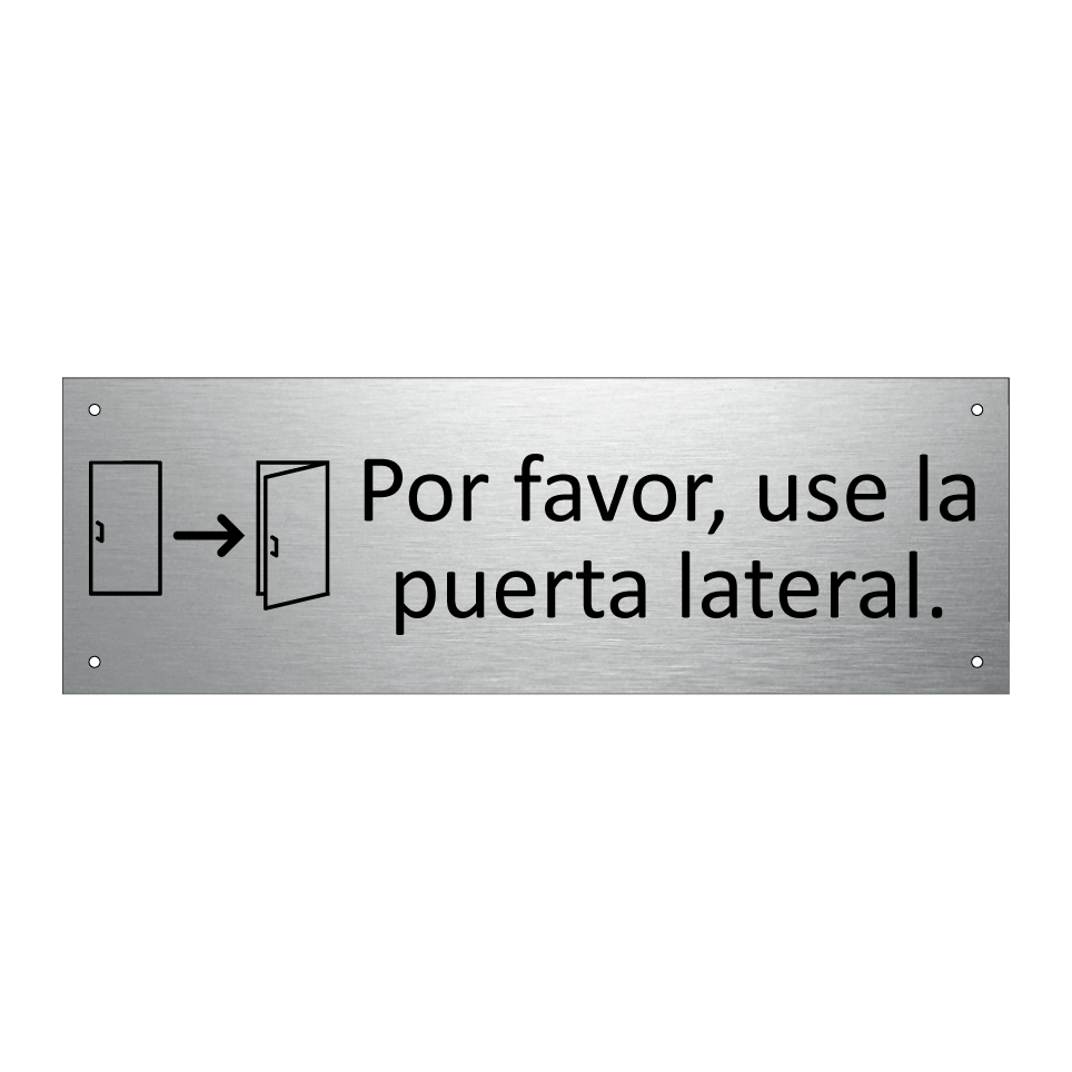 Por favor, use la puerta lateral.