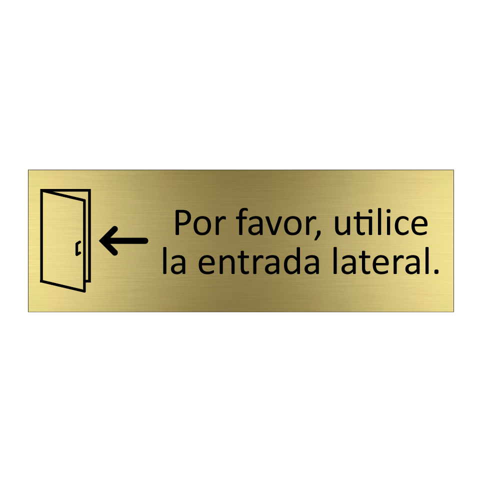 Por favor, utilice la entrada lateral.