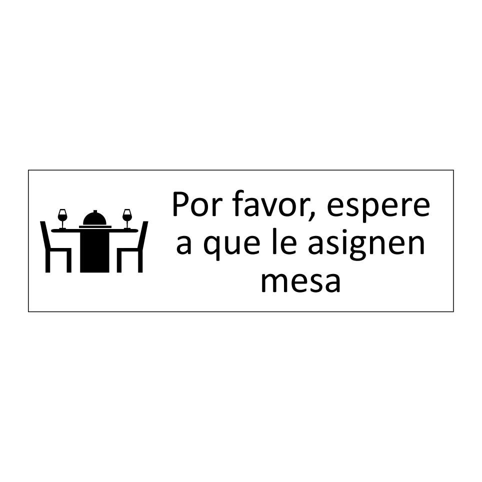 Por favor, espere a que le asignen mesa