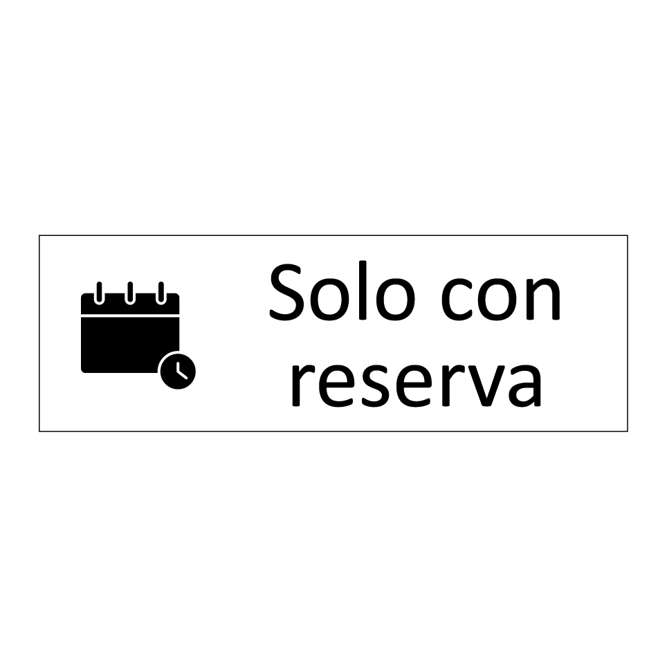 Solo con reserva