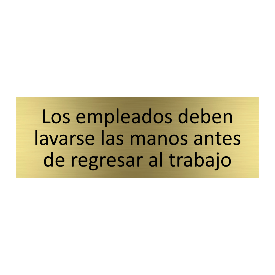 Los empleados deben lavarse las manos antes de regresar al trabajo