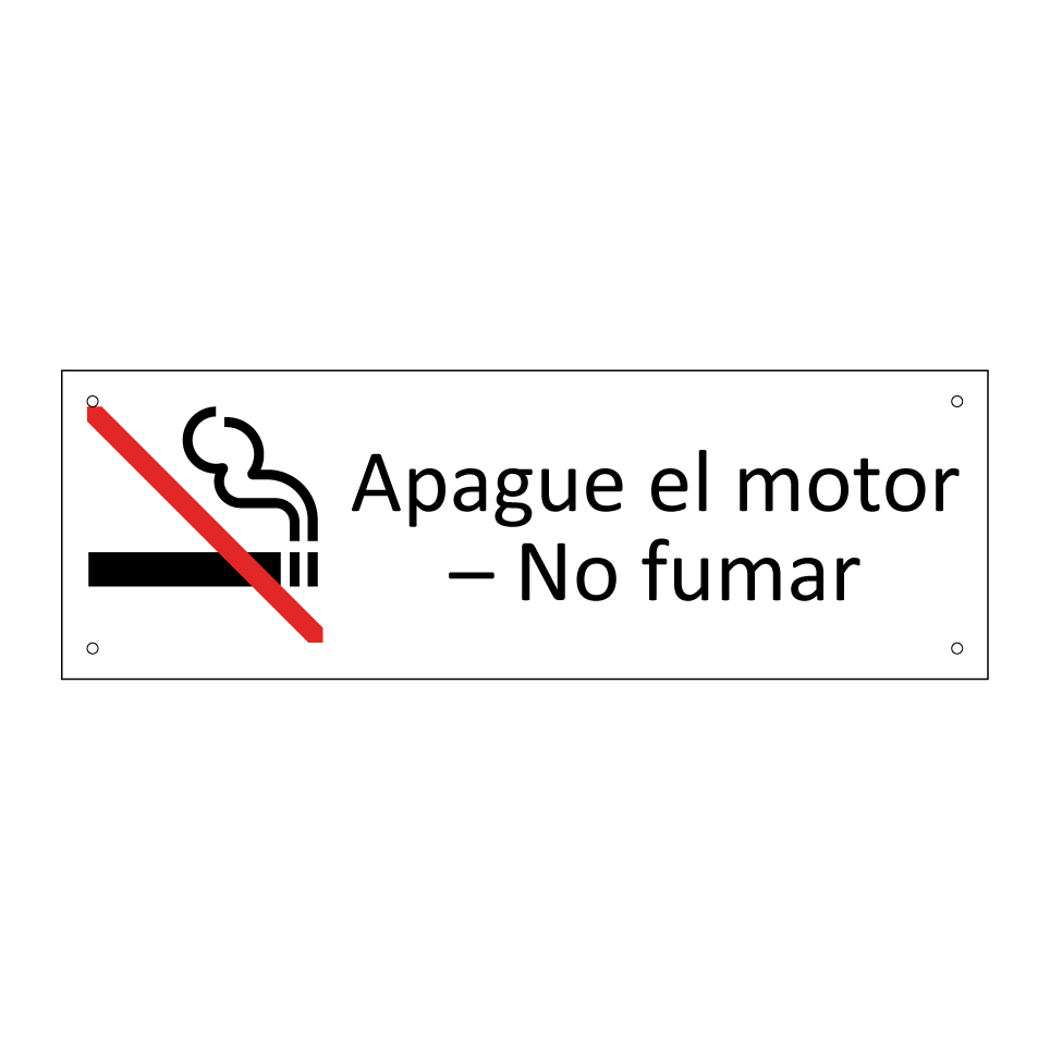 Apague el motor – No fumar