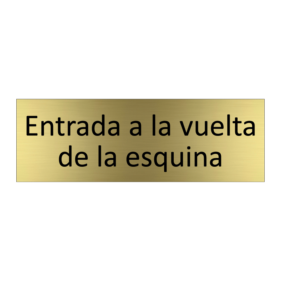 Entrada a la vuelta de la esquina