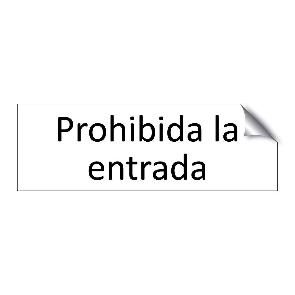 Prohibida la entrada