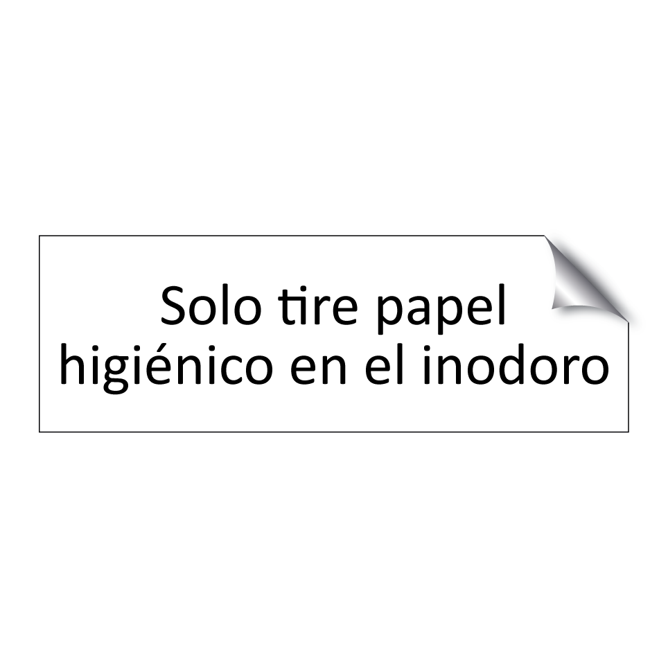 Solo tire papel higiénico en el inodoro