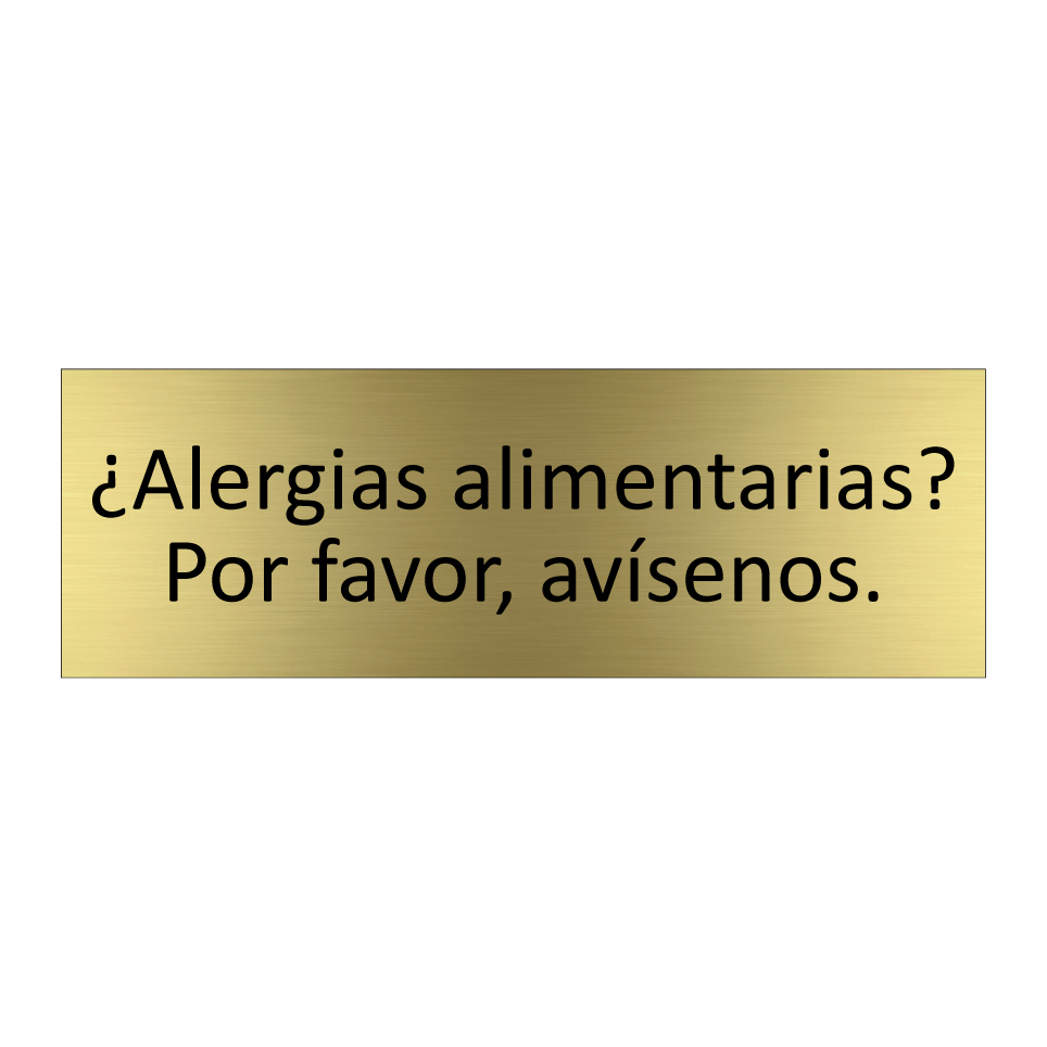¿Alergias alimentarias? Por favor, avísenos.