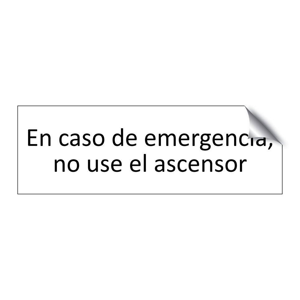 En caso de emergencia, no use el ascensor