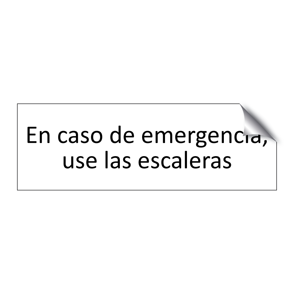 En caso de emergencia, use las escaleras