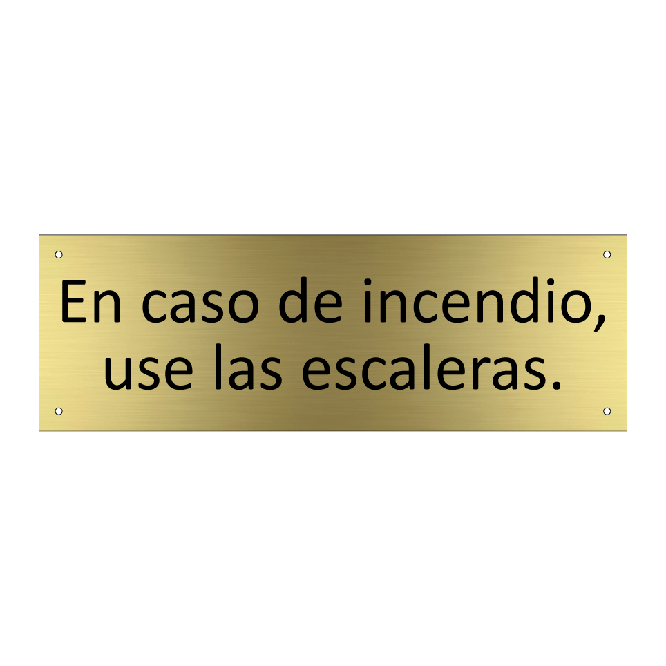 En caso de incendio, use las escaleras.