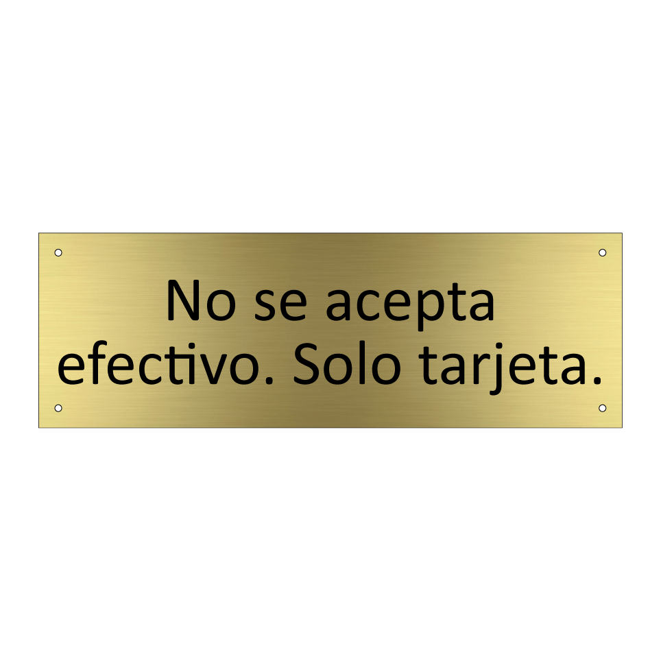No se acepta efectivo. Solo tarjeta.