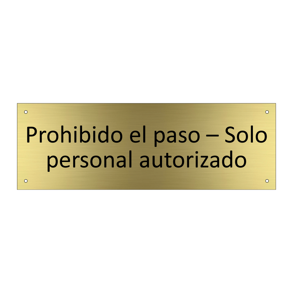Prohibido el paso – Solo personal autorizado