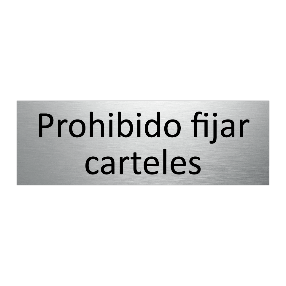 Prohibido fijar carteles