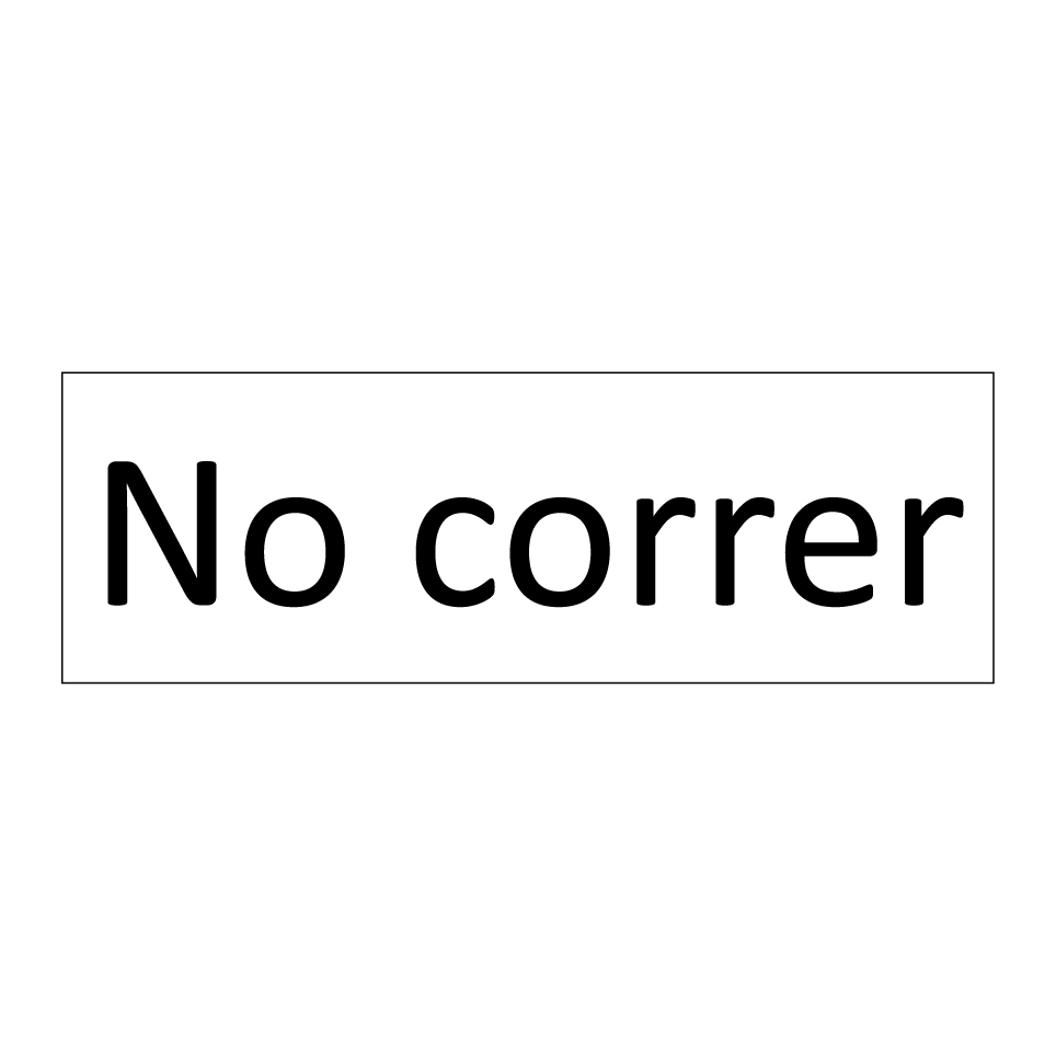 No correr
