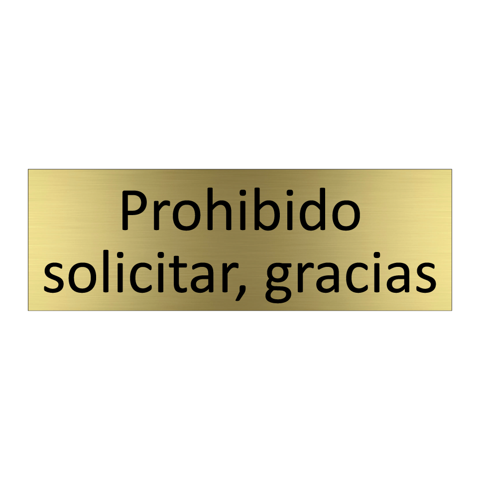 Prohibido solicitar, gracias