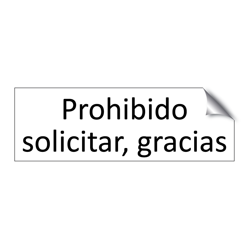 Prohibido solicitar, gracias