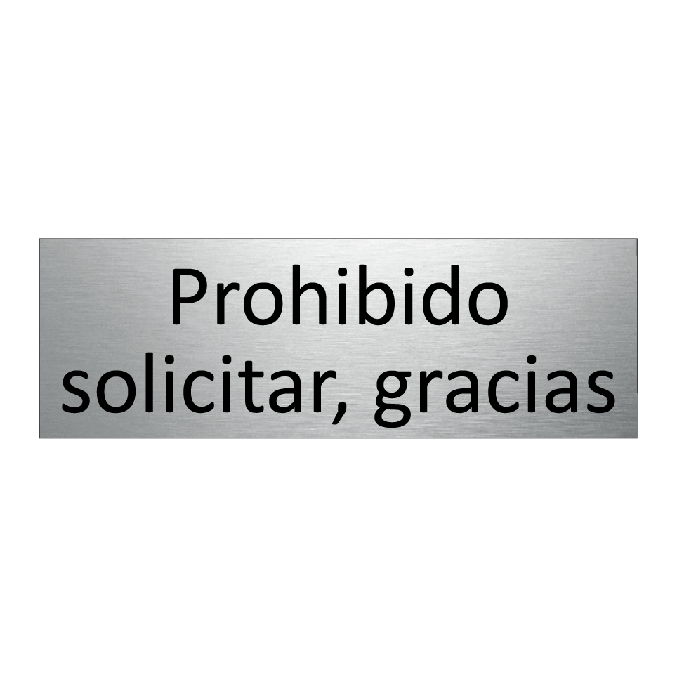Prohibido solicitar, gracias
