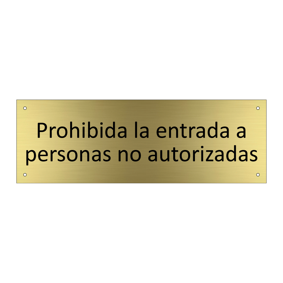 Prohibida la entrada a personas no autorizadas