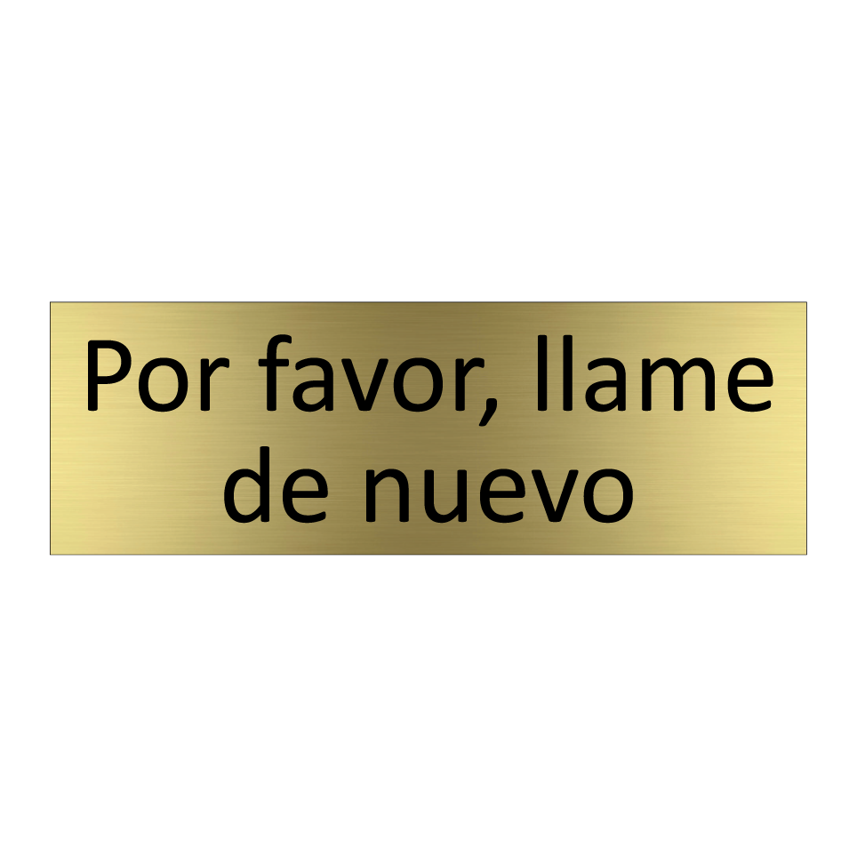 Por favor, llame de nuevo