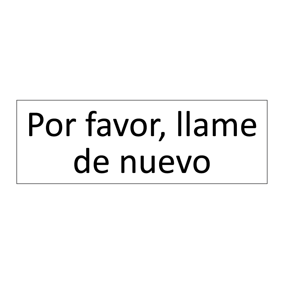 Por favor, llame de nuevo