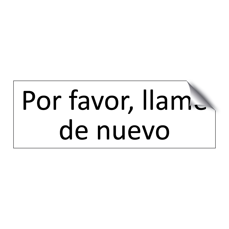 Por favor, llame de nuevo