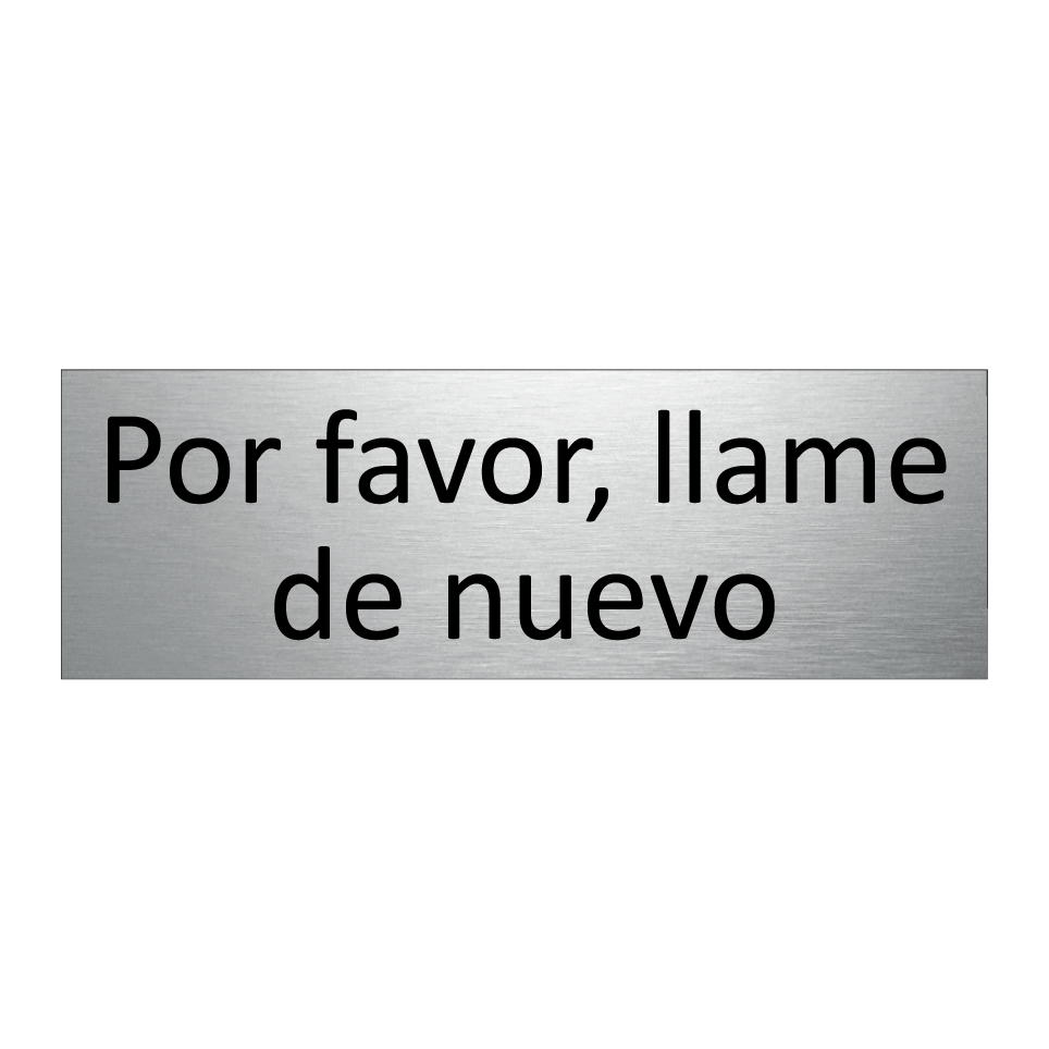Por favor, llame de nuevo