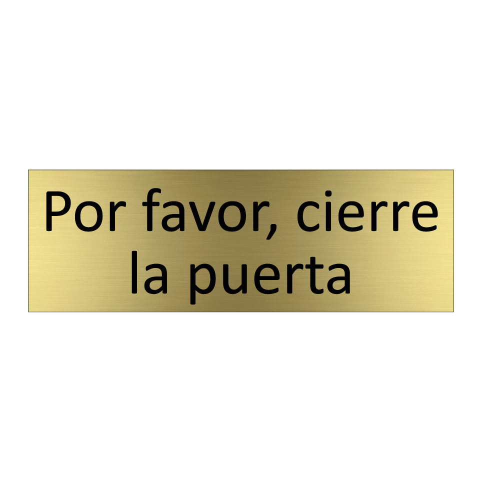 Por favor, cierre la puerta