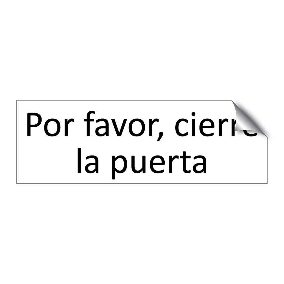 Por favor, cierre la puerta