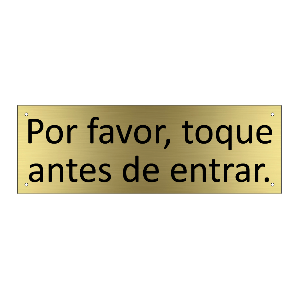 Por favor, toque antes de entrar.