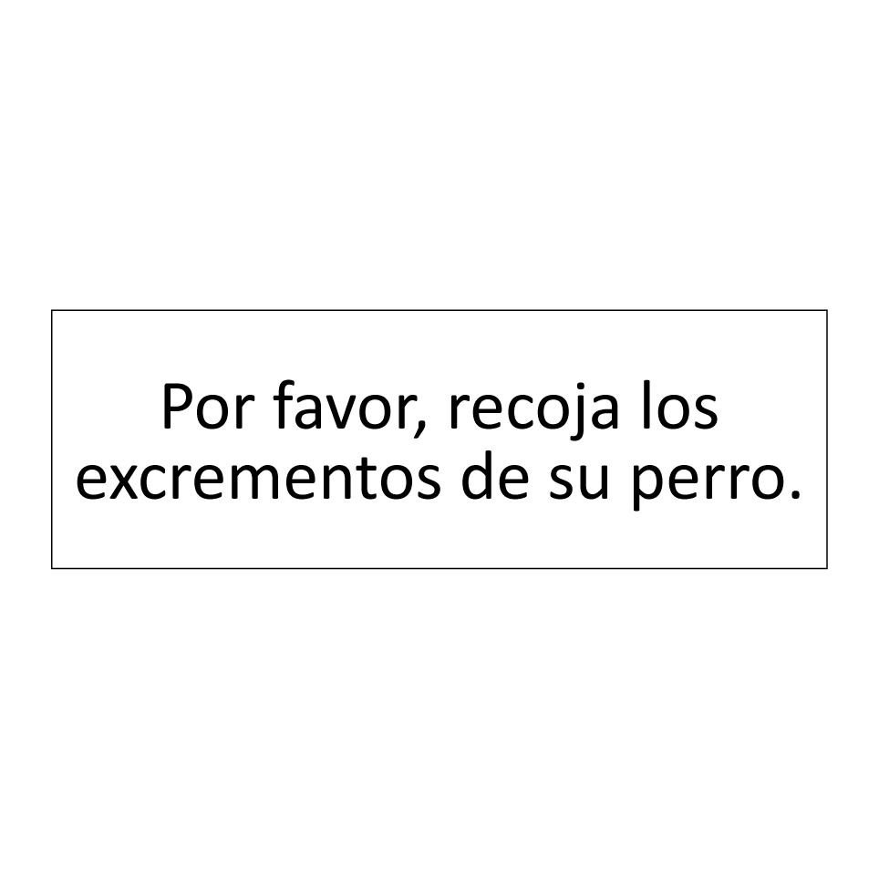 Por favor, recoja los excrementos de su perro.