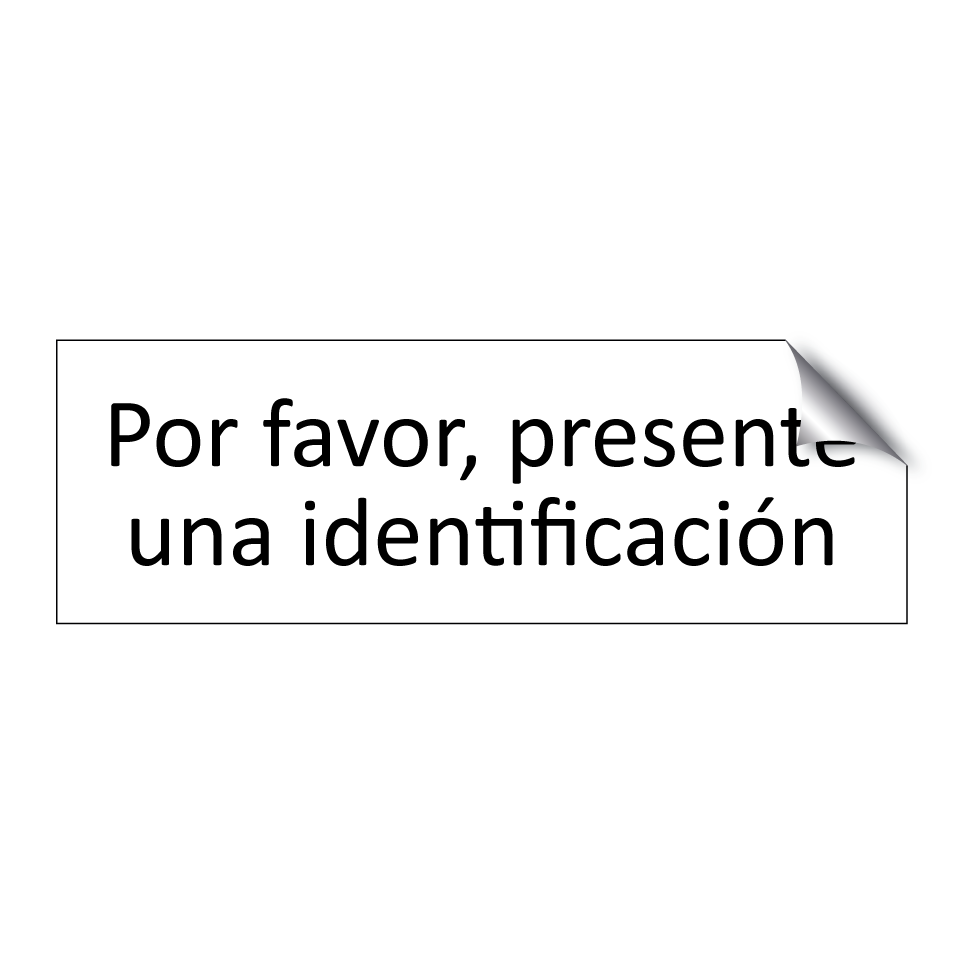 Por favor, presente una identificación