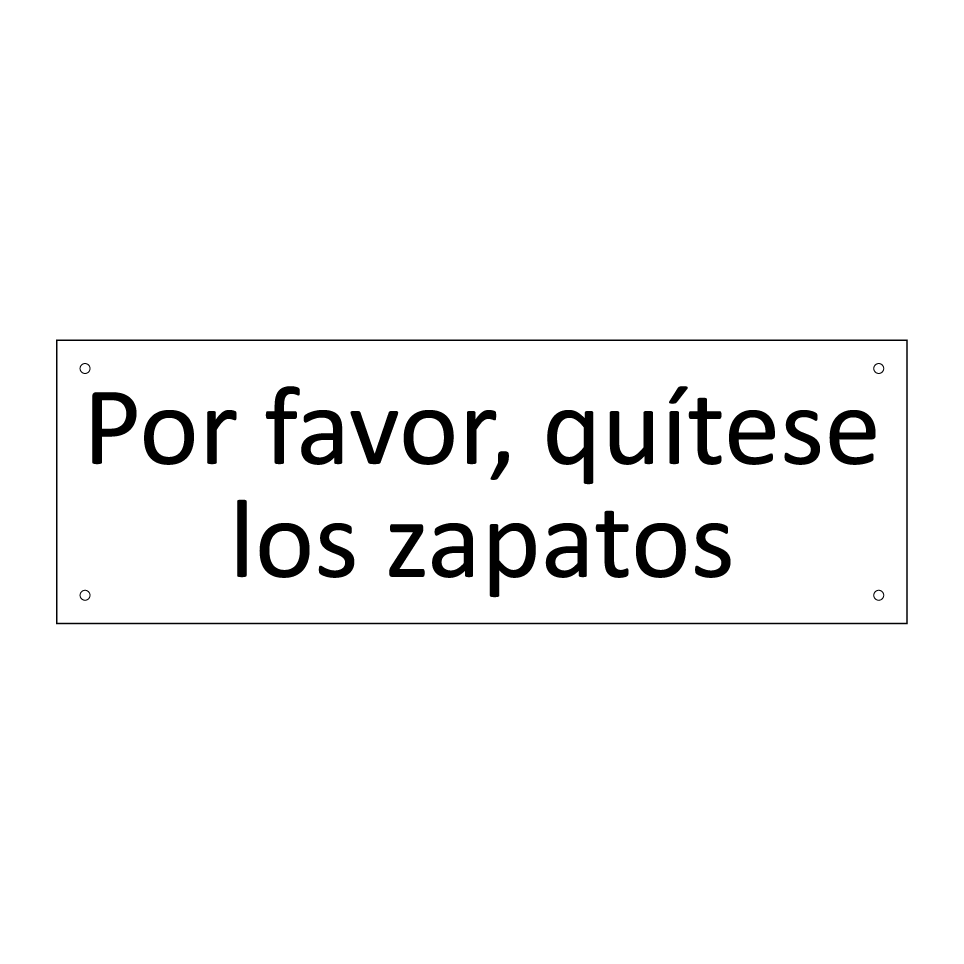 Por favor, quítese los zapatos