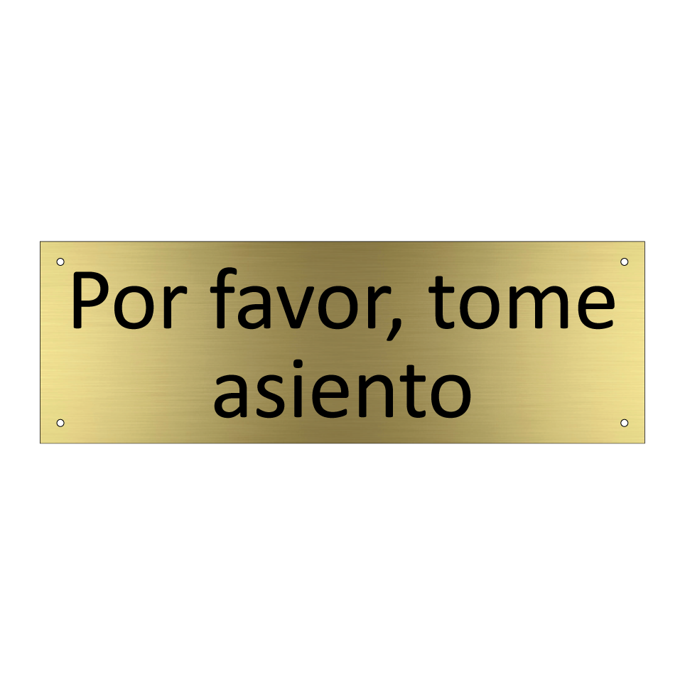Por favor, tome asiento