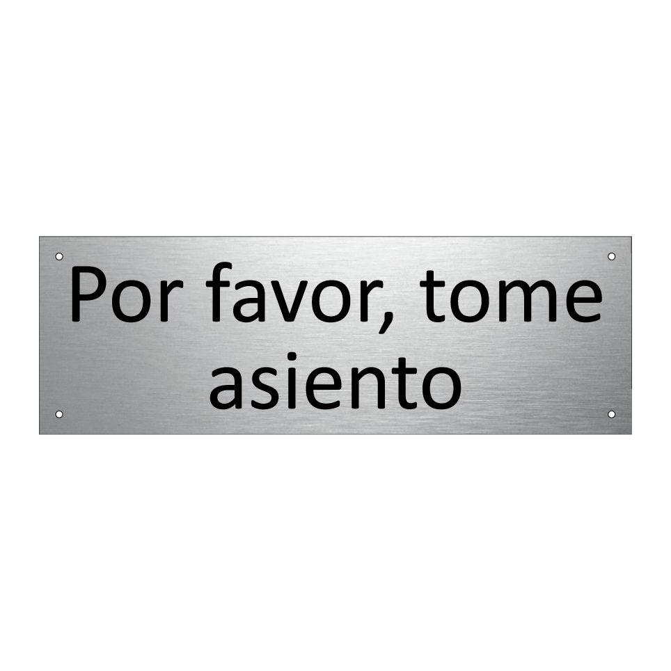 Por favor, tome asiento