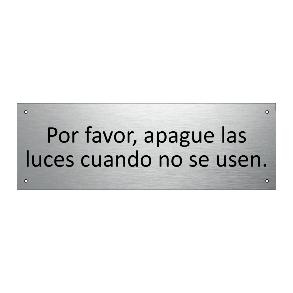Por favor, apague las luces cuando no se usen.