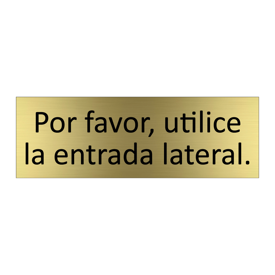 Por favor, utilice la entrada lateral.