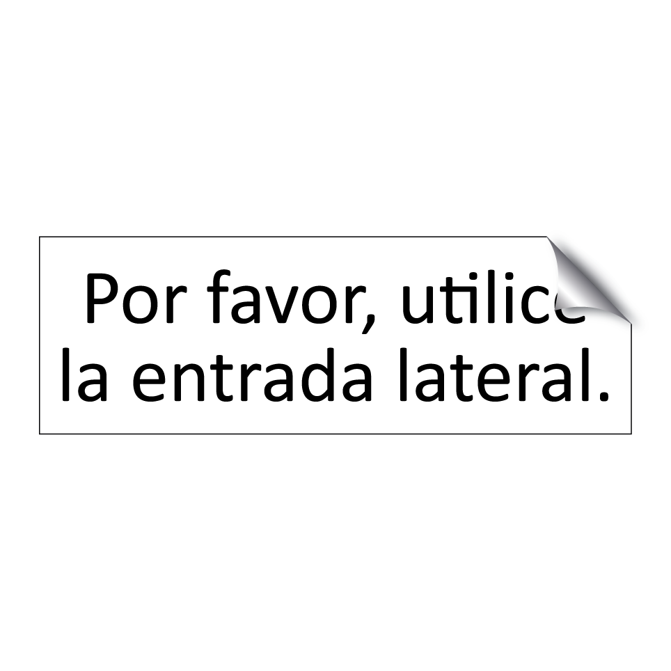 Por favor, utilice la entrada lateral.