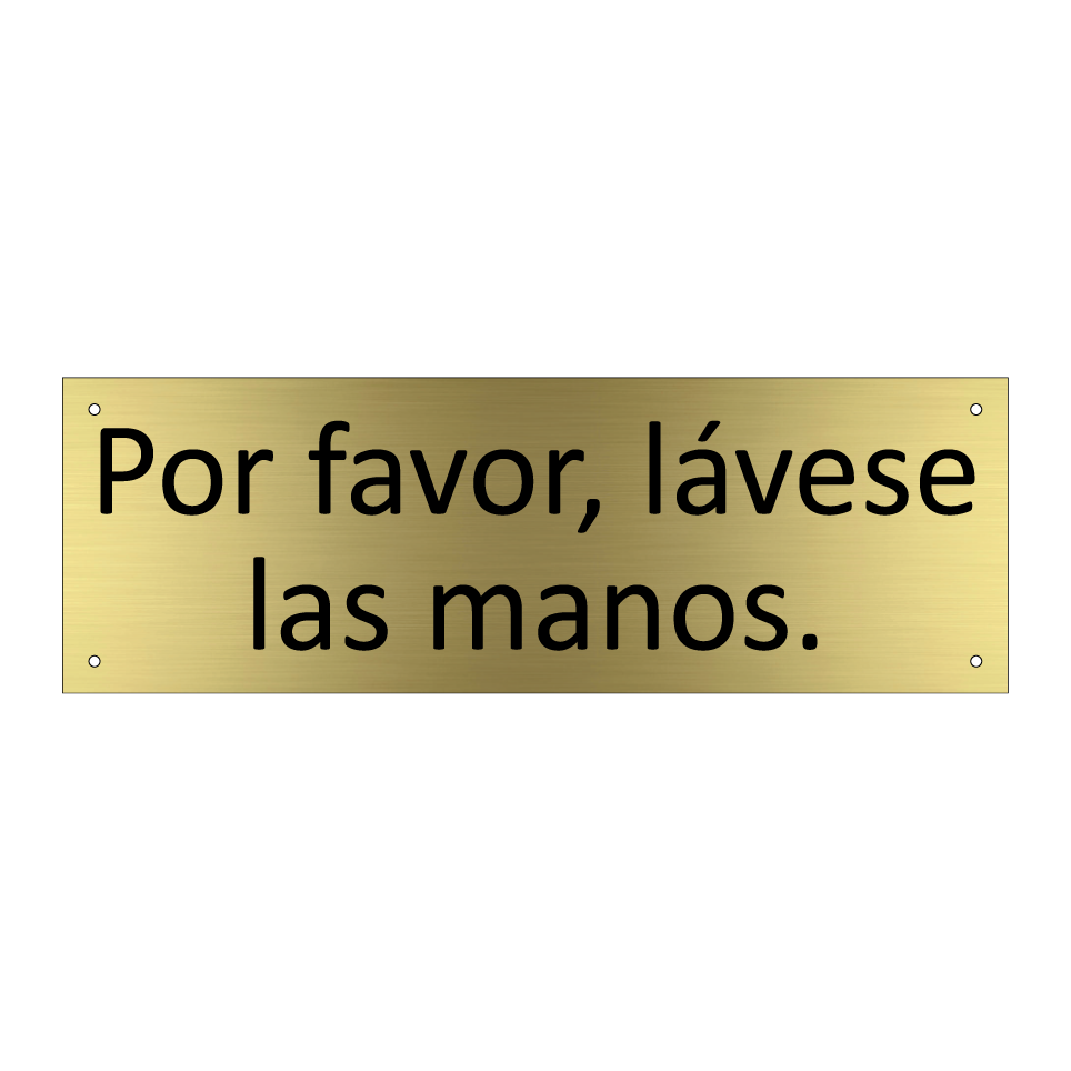 Por favor, lávese las manos.