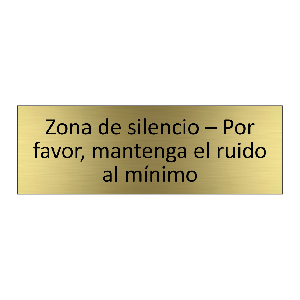 Zona de silencio – Por favor, mantenga el ruido al mínimo
