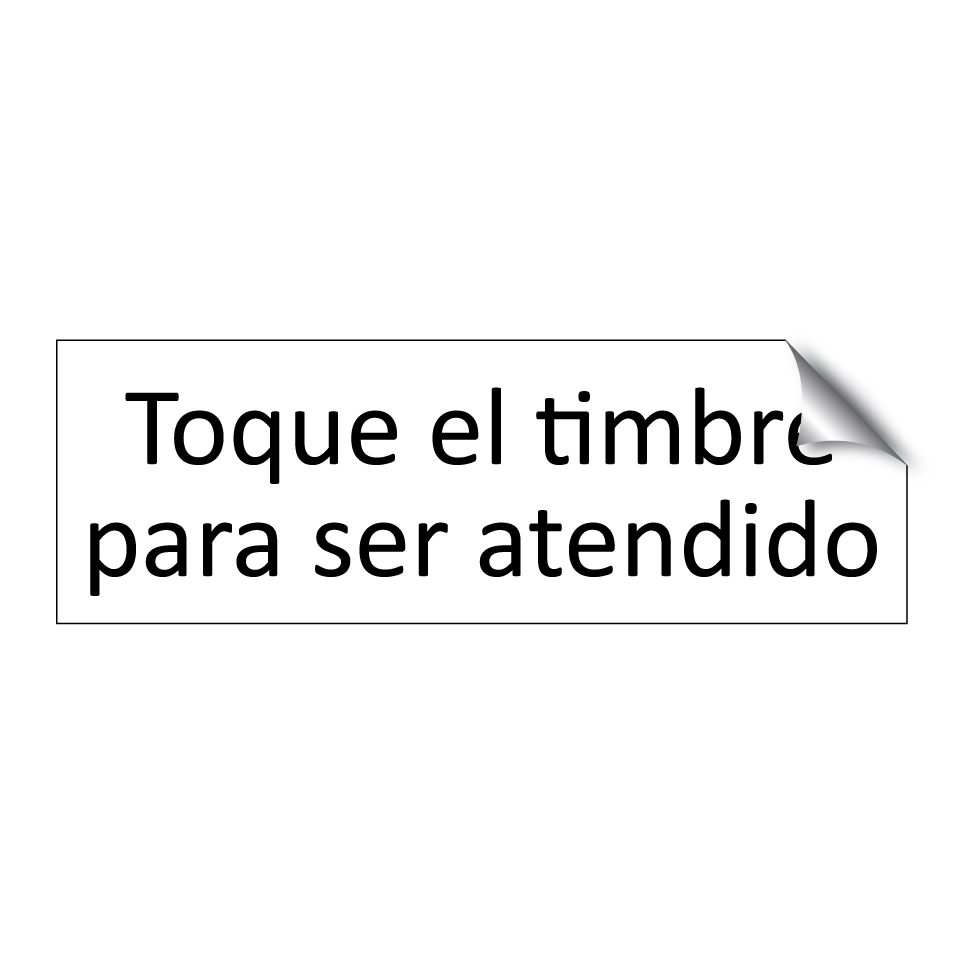 Toque el timbre para ser atendido